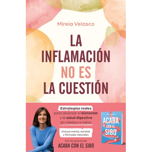 La Inflamaciã3n No Es La Cuestiã3n / Inflammation Is Not the Issue