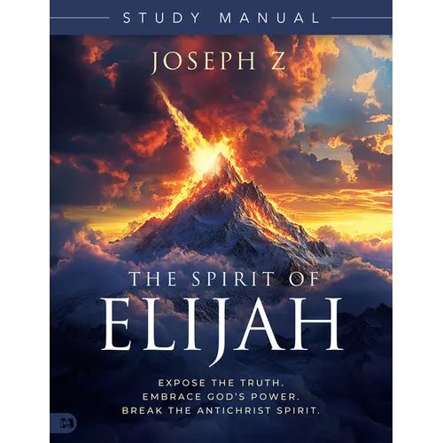 The Spirit of Elijah Study Manual