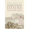 Forbidden Desire in Early Modern Europe: Male-Male Sexual Relations, 1400-1750