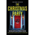 The Christmas Party: An addictive psychological thriller with a jaw-dropping twist