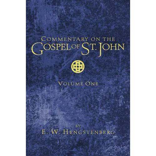 Commentary on the Gospel of St. John, Volume 1