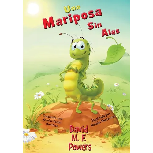 Una Mariposa Sin Alas: A Butterfly Without Wings (Spanish Edition)