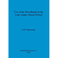Use of the woodlands in the Late Anglo-Saxon Period