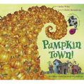 Pumpkin Town! Or, Nothing Is Better and Worse Than Pumpkins