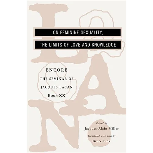 On Feminine Sexuality, the Limits of Love and Knowledge: Encore 1972-1973