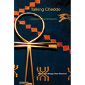 Talking Cheddo: Teaching Hard Kushitic Truths Liberating Panafrikanism