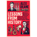Lessons from History: Hidden Heroes and Villains of the Past, and What We Can Learn from Them