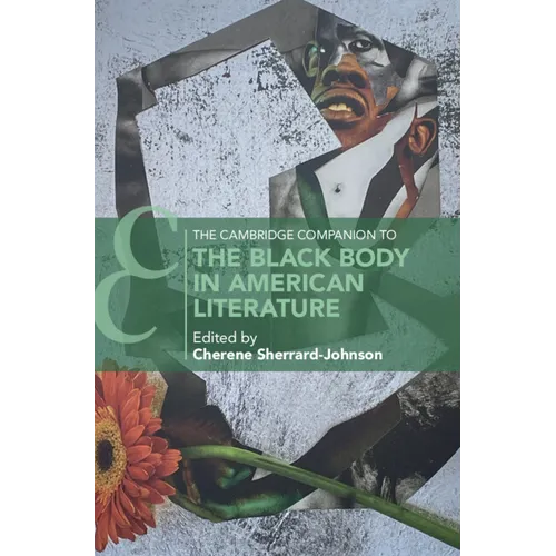 The Cambridge Companion to the Black Body in American Literature