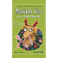 Merlin Raj And The Santa Algorithm: A Computer Science Dog's Tale for Kids