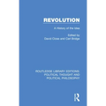 Revolution: A History of the Idea