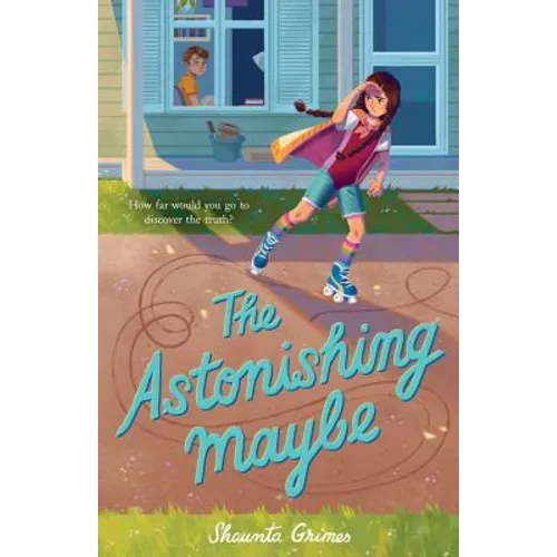 The Astonishing Maybe