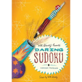 Will Shortz Presents Daring Sudoku: 200 Harder Puzzles