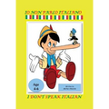 Io non parlo l'Italiano. I don't speak Italian.