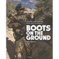 Boots on the Ground: Modern Land Warfare from Iraq to Ukraine