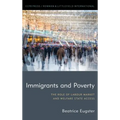 Immigrants and Poverty: The Role of Labour Market and Welfare State Access