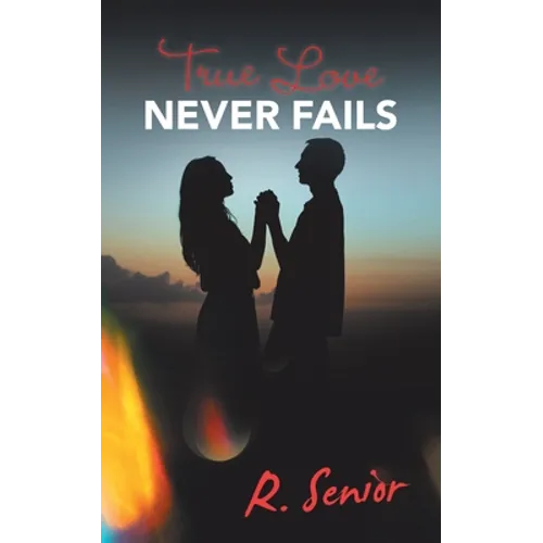 True Love Never Fails