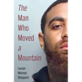 The Man Who Moved a Mountain