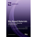Bio-Based Materials: Contribution to Advancing Circular Economy