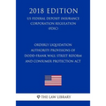 Orderly Liquidation Authority Provisions of Dodd-Frank Wall Street Reform and Consumer Protection Act (US Federal Deposit Insurance Corporation Regula