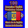 100 Romanian/English Vocabulary Puzzles: Learn and Practice Romanian By Doing FUN Puzzles!, 100 8.5 x 11 Crossword Puzzles With Clues In English, Answ