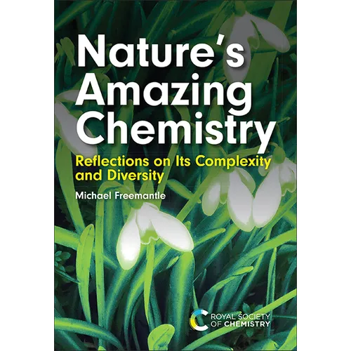 Nature's Amazing Chemistry: Reflections on Its Complexity and Diversity