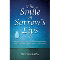 The Smile on Sorrow's Lips: Selected Verses from Ghalib's Persian Poems with Urdu and English Poetic Translations