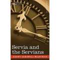Servia and the Servians