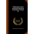 Publications of the American Statistical Association, Volume 16