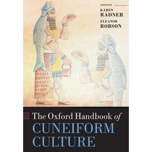 The Oxford Handbook of Cuneiform Culture