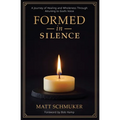 Formed in Silence: A Journey of Healing and Wholeness Through Attuning to God's Voice