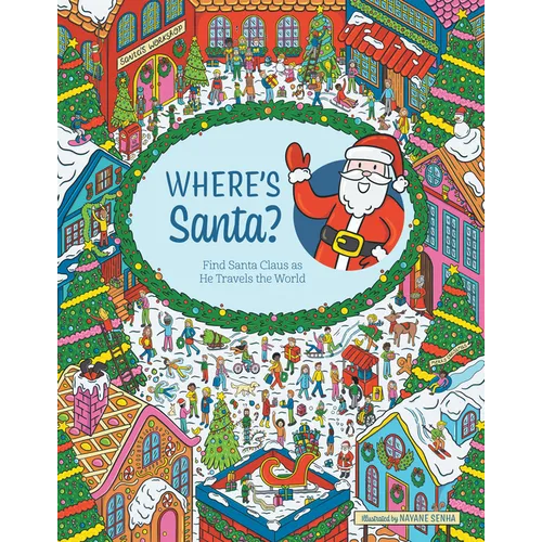 Where's Santa?: Find Santa Claus as He Travels the World