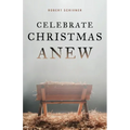 Celebrate Christmas Anew