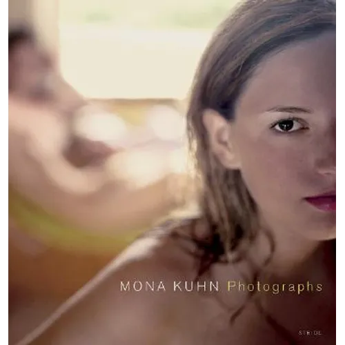 Mona Kuhn: Photographs - Hardcover