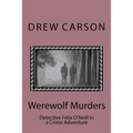 Werewolf Murders: Detective Felix O'Neill in a Crime Adventure