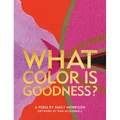 What Color Is Goodness?