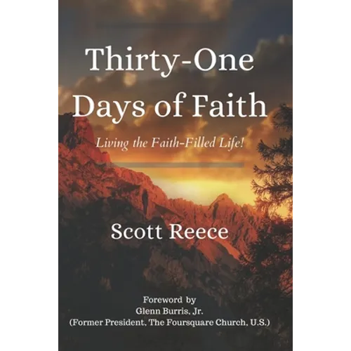 Thirty-One Days of Faith: Living the Faith-Filled Life!