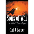 Sons of War: A Civil War Saga