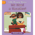 We Need a Vacation!