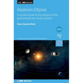 Keplerian Ellipses (Second Edition): A student guide to the physics of the gravitational two-body problem
