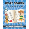 Word Search Puzzle Book For Clever Kids: With Pictures And Bonus Pages. Fun And Easy Learning Activities And Simple Sight Words For Girls And Boys Fro