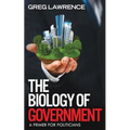 The Biology of Government: A Primer for Politicians