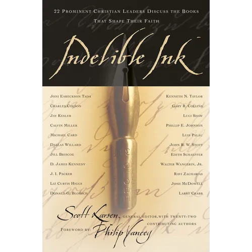 Indelible Ink: 22 Prominent Christian Leaders Discuss the Books That Shape Their Faith