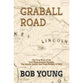 Graball Road: The Story of the Great Lincoln County Gold Train Robbery of 1865