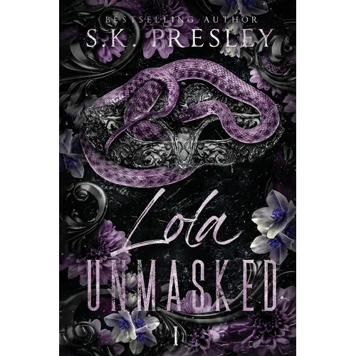 Lola Unmasked pt. 1