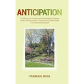Anticipation: The Effects of Climate and Environmental Changes on the Annual Cycle of Life on the Flora and Fauna in a Suburban Backyard