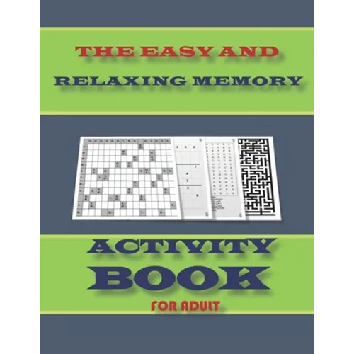 The Easy and Relaxing Memory Activity Book for Adult: word search, sudoku hard, Number searches, kakuro, and mazes 8,5"x11" 110 pages