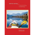 Spirited Waters: Soloing South Through the Inside Passage