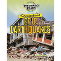 The Science Behind Epic Earthquakes