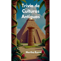 Trivia de Culturas Antiguas