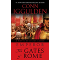 Emperor: The Gates of Rome: A Novel of Julius Caesar; A Roman Empire Novel
